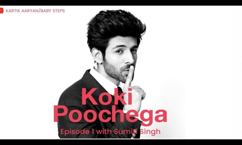 Kartik Aaryan releases his first talk show episode Koki Poochega, interviews India's first coronavirus survivor Sumiti Singh