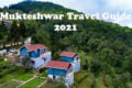 Mukteshwar Travel Guide 2021